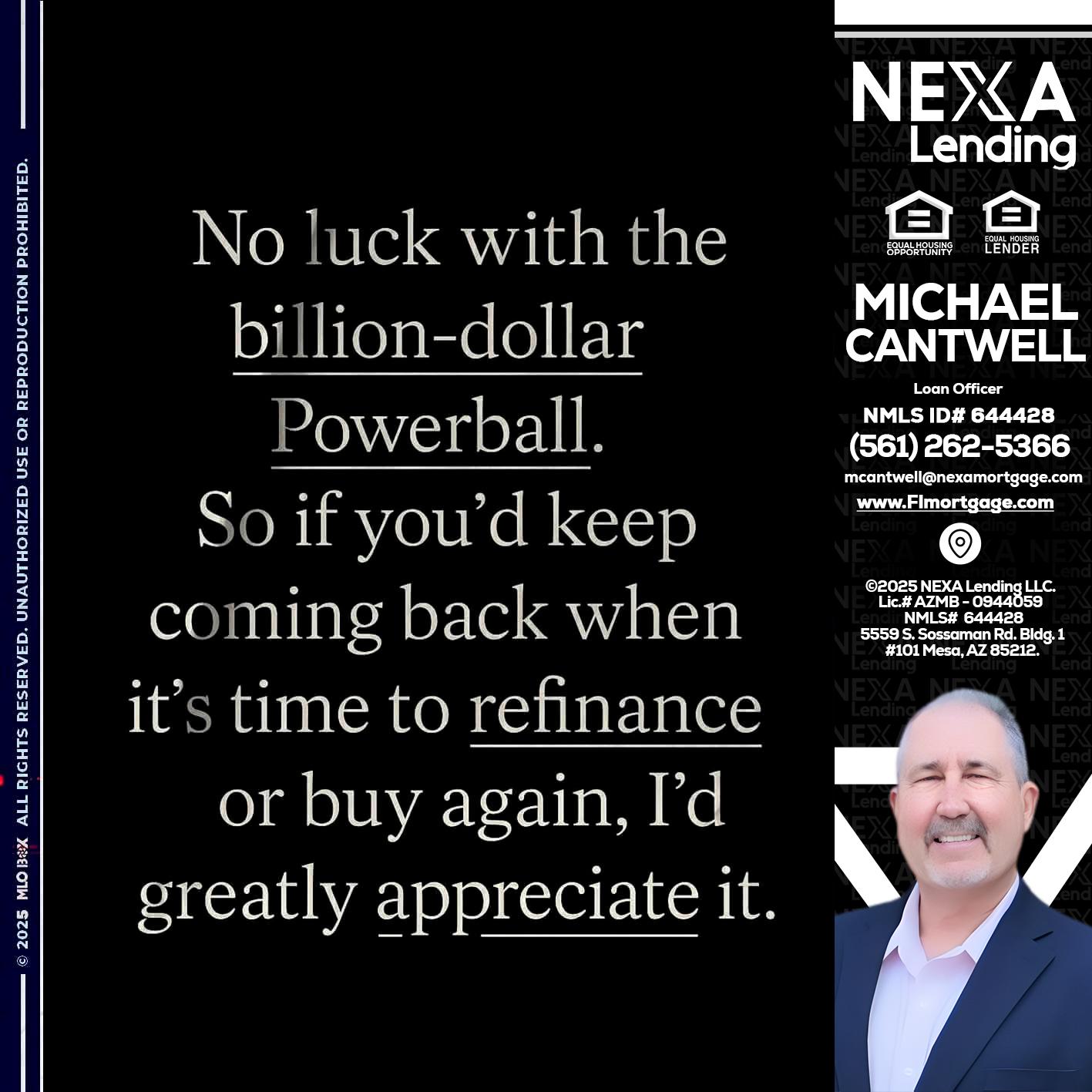 NO LUCK WITH - Michael Cantwell -Loan Officer
