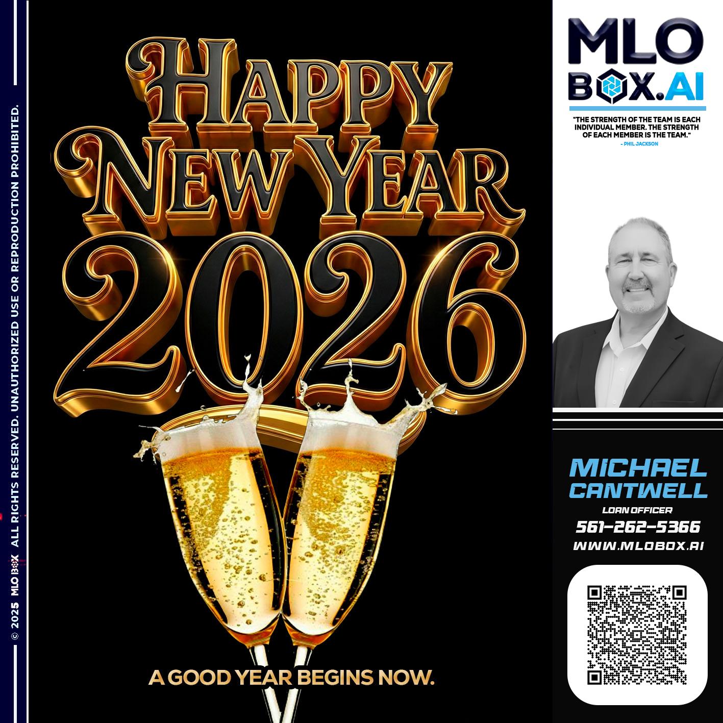 HAPPY NEW YEAR - Michael Cantwell -Loan Officer