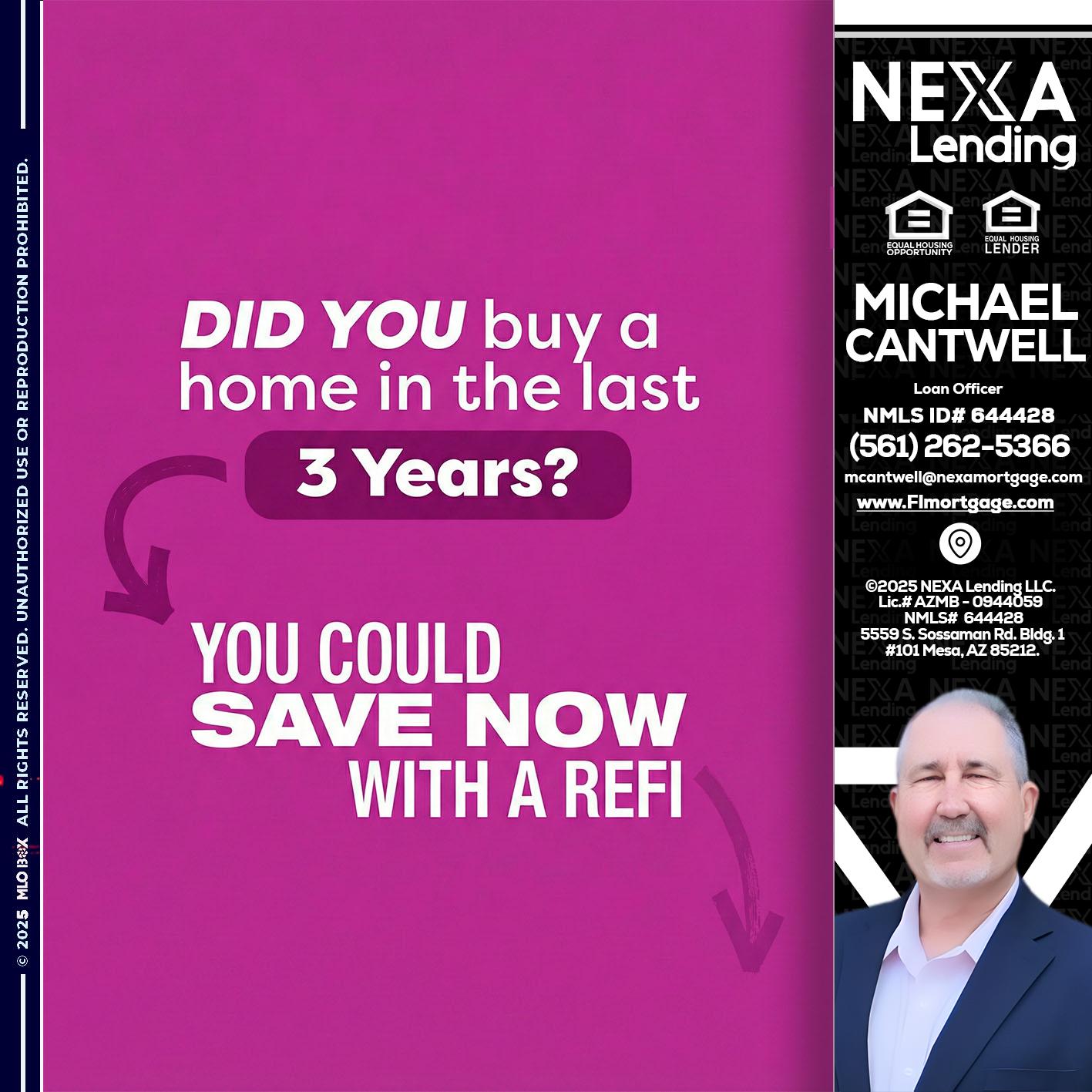 did you - Michael Cantwell -Loan Officer