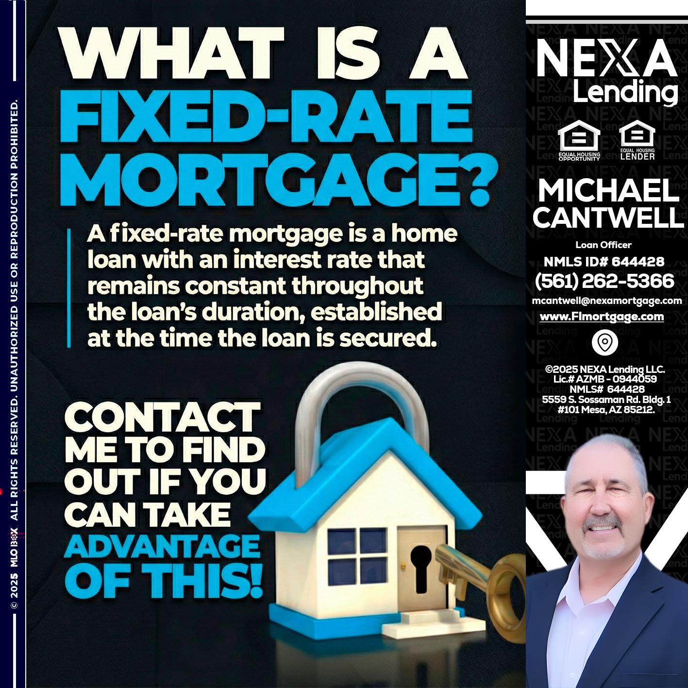 WHAT IS  A FIXED - Michael Cantwell -Loan Officer