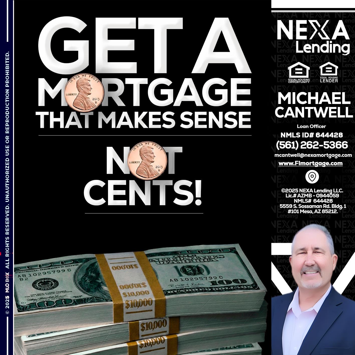 get a mortgage - Michael Cantwell -Loan Officer