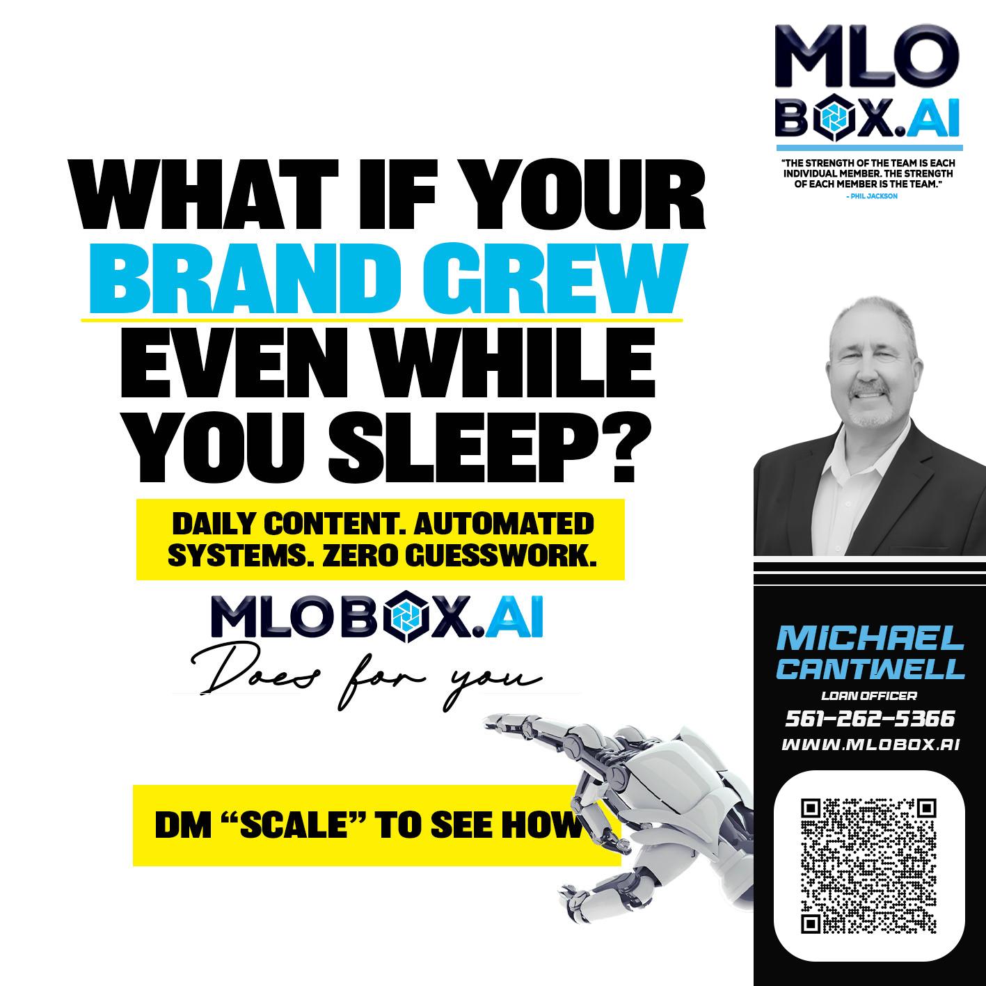 WHAT IF YOUR BRAND GREW - Michael Cantwell -Loan Officer