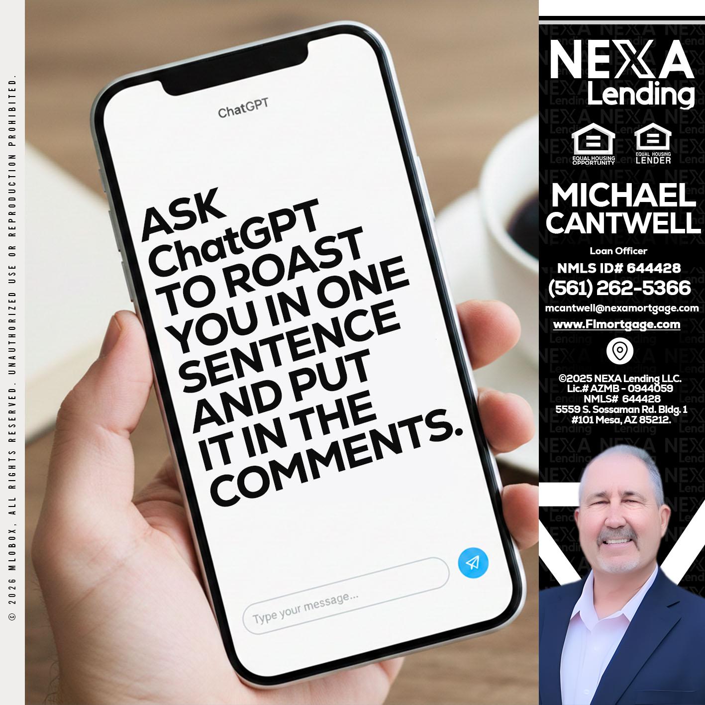ask chatgpt - Michael Cantwell -Loan Officer