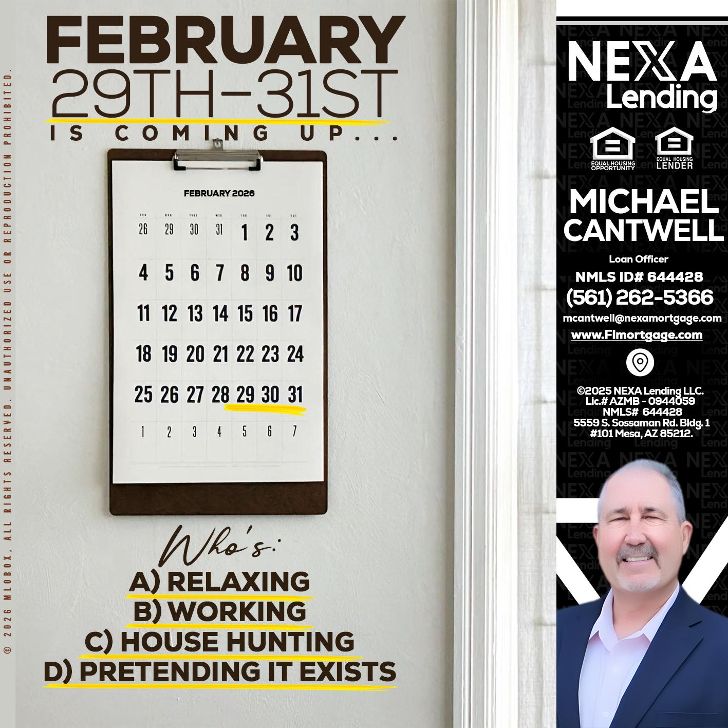 FEBRUARY 29-31 - Michael Cantwell -Loan Officer
