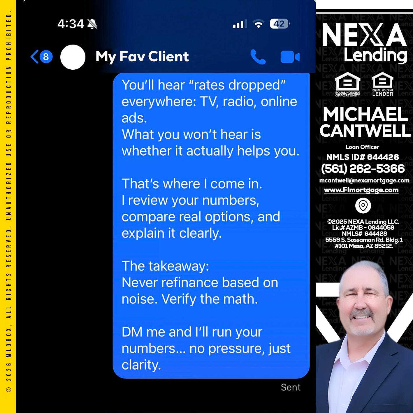 MY FAV CLIENT - Michael Cantwell -Loan Officer