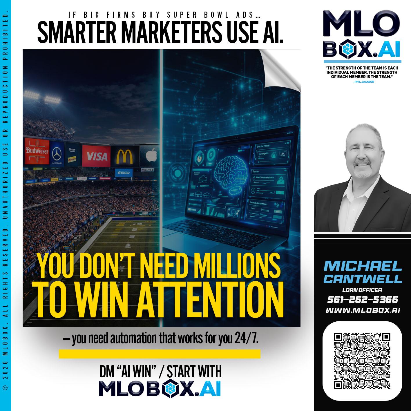 you don't need - Michael Cantwell -Loan Officer