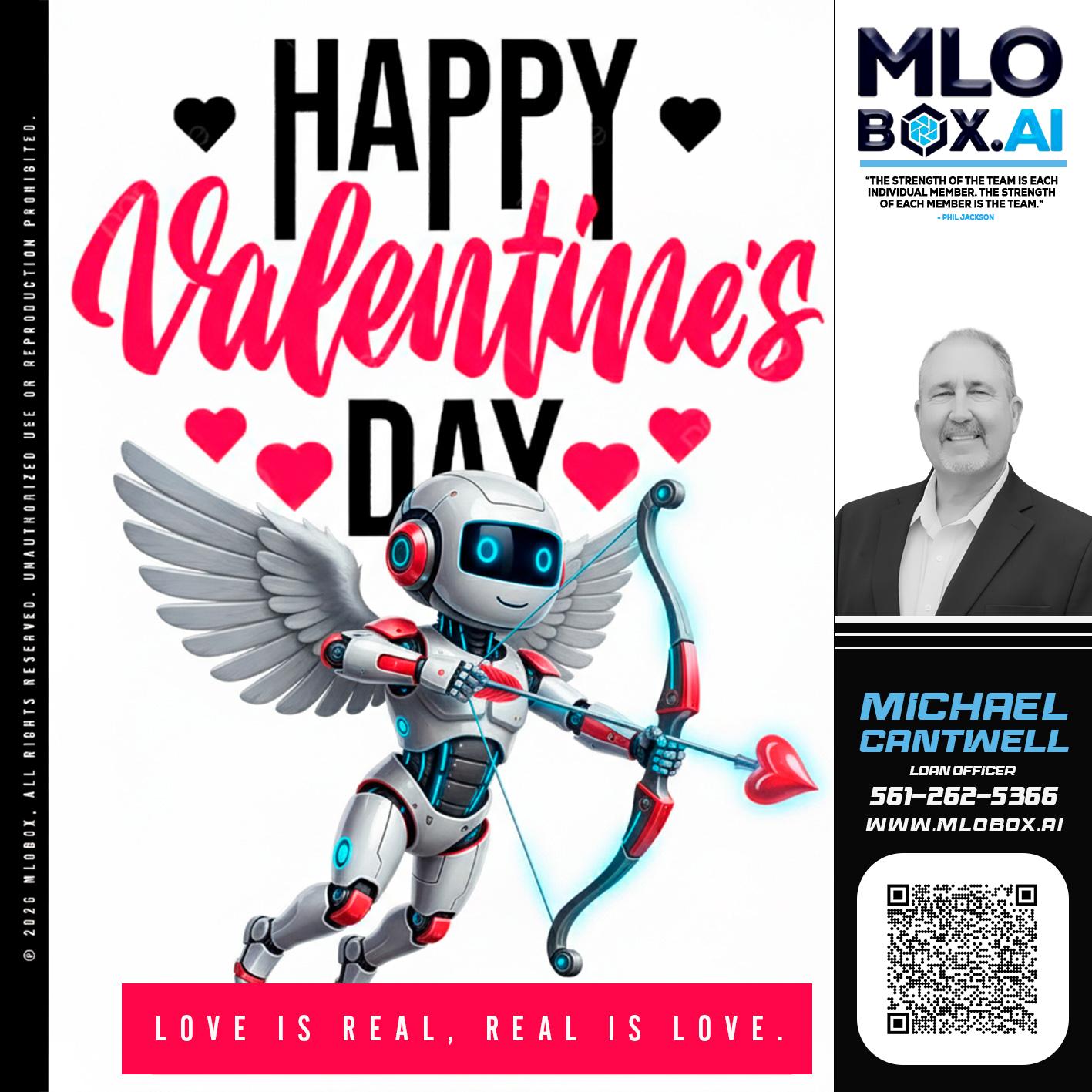 HAPPY VALENTINES DAY - Michael Cantwell -Loan Officer