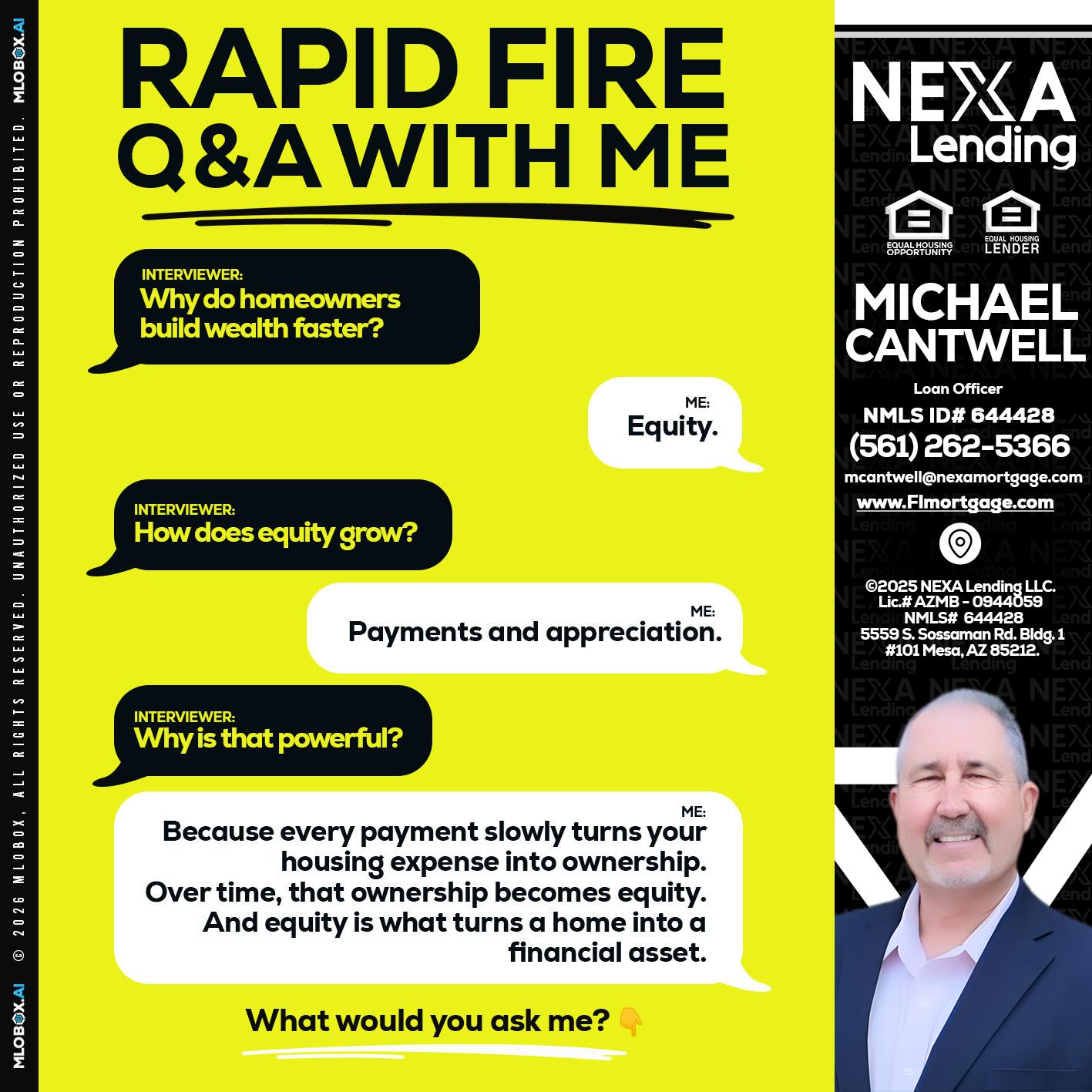 RAPID FIRE Q&A - Michael Cantwell -Loan Officer