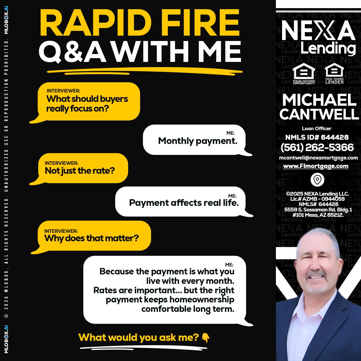 RAPID FIRE Q&A - Michael Cantwell -Loan Officer