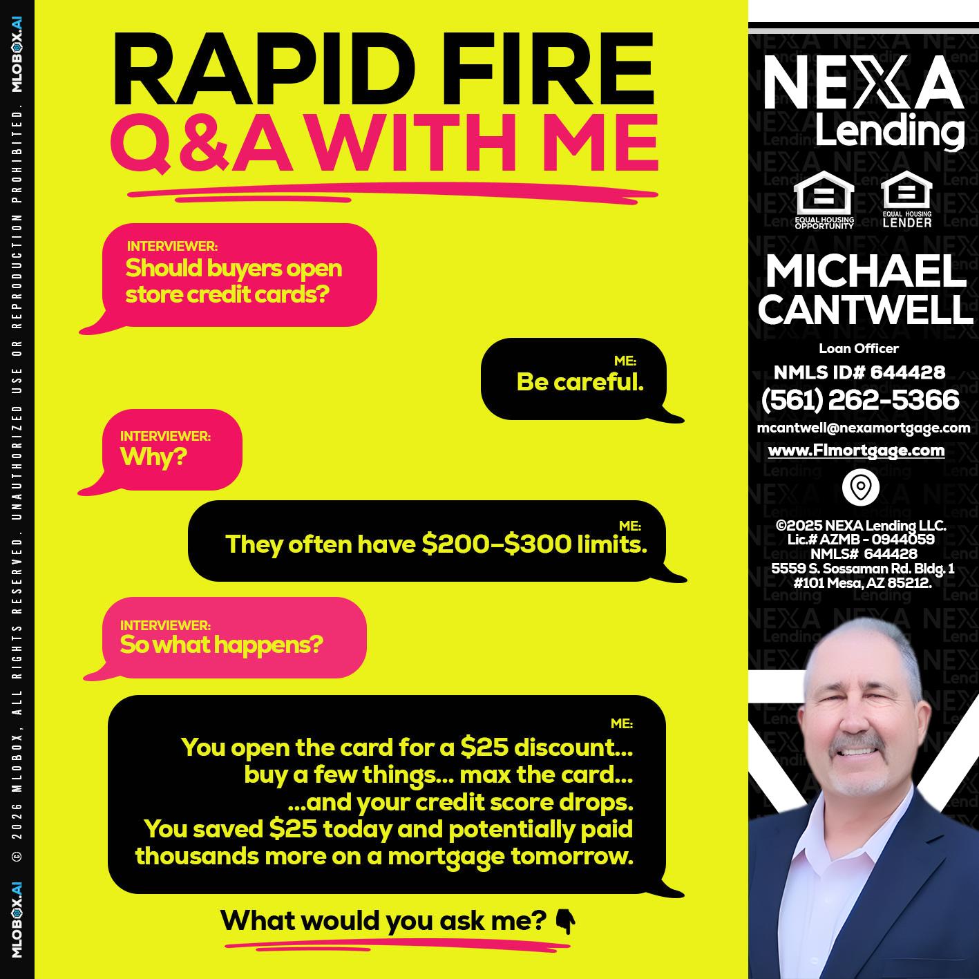 RAPID FIRE Q&A - Michael Cantwell -Loan Officer