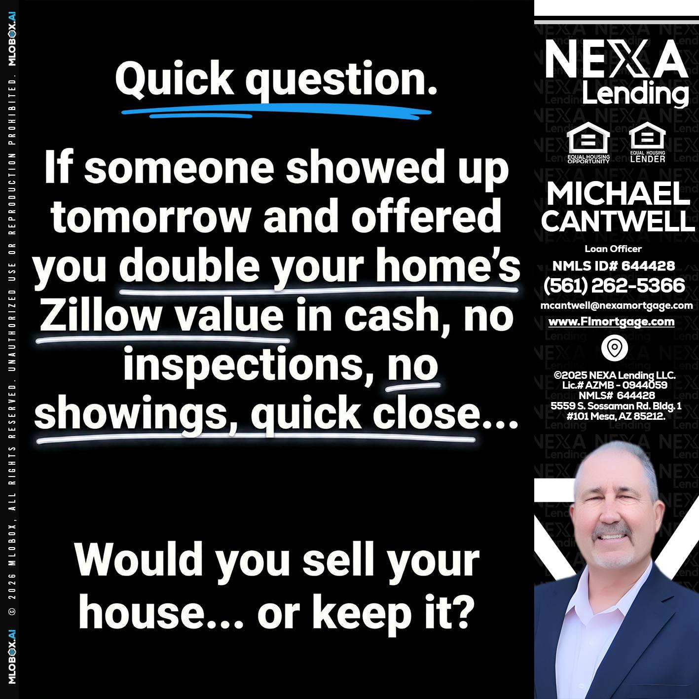 QUICK QUESTION - Michael Cantwell -Loan Officer