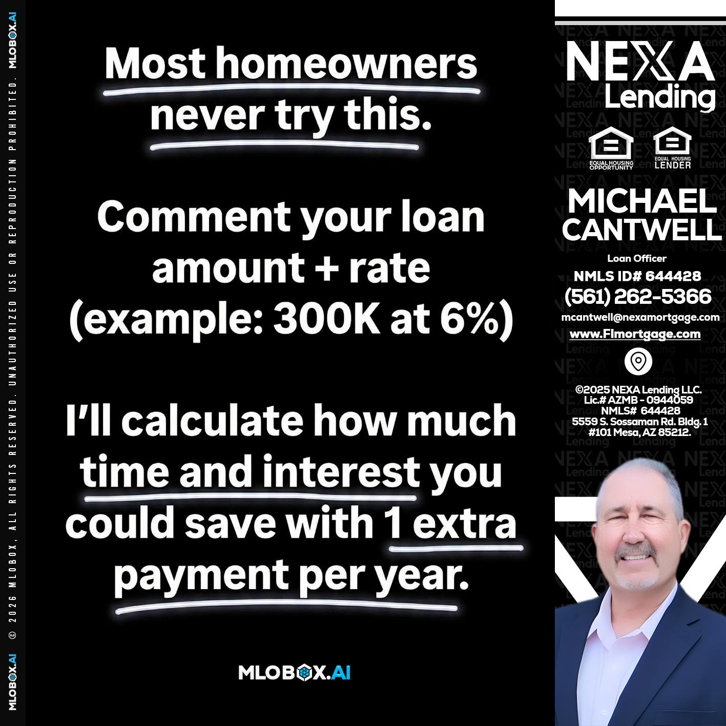 most owners - Michael Cantwell -Loan Officer