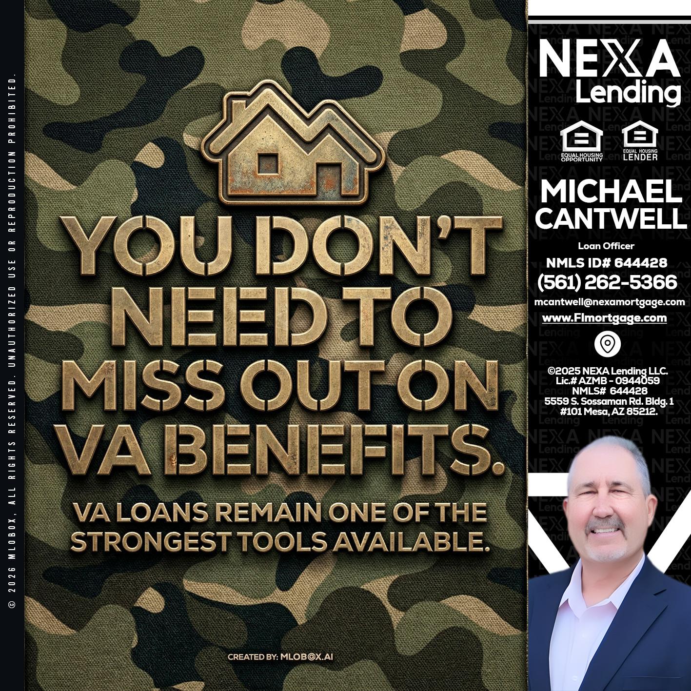 you don't need - Michael Cantwell -Loan Officer
