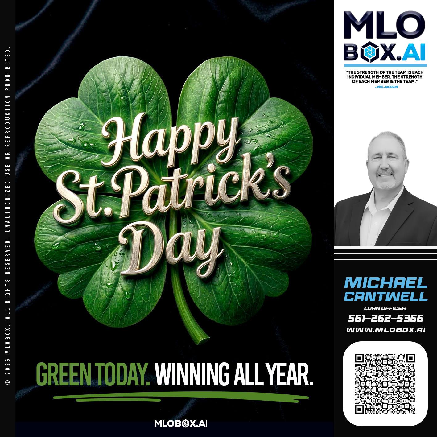 happy st Patricks day - Michael Cantwell -Loan Officer