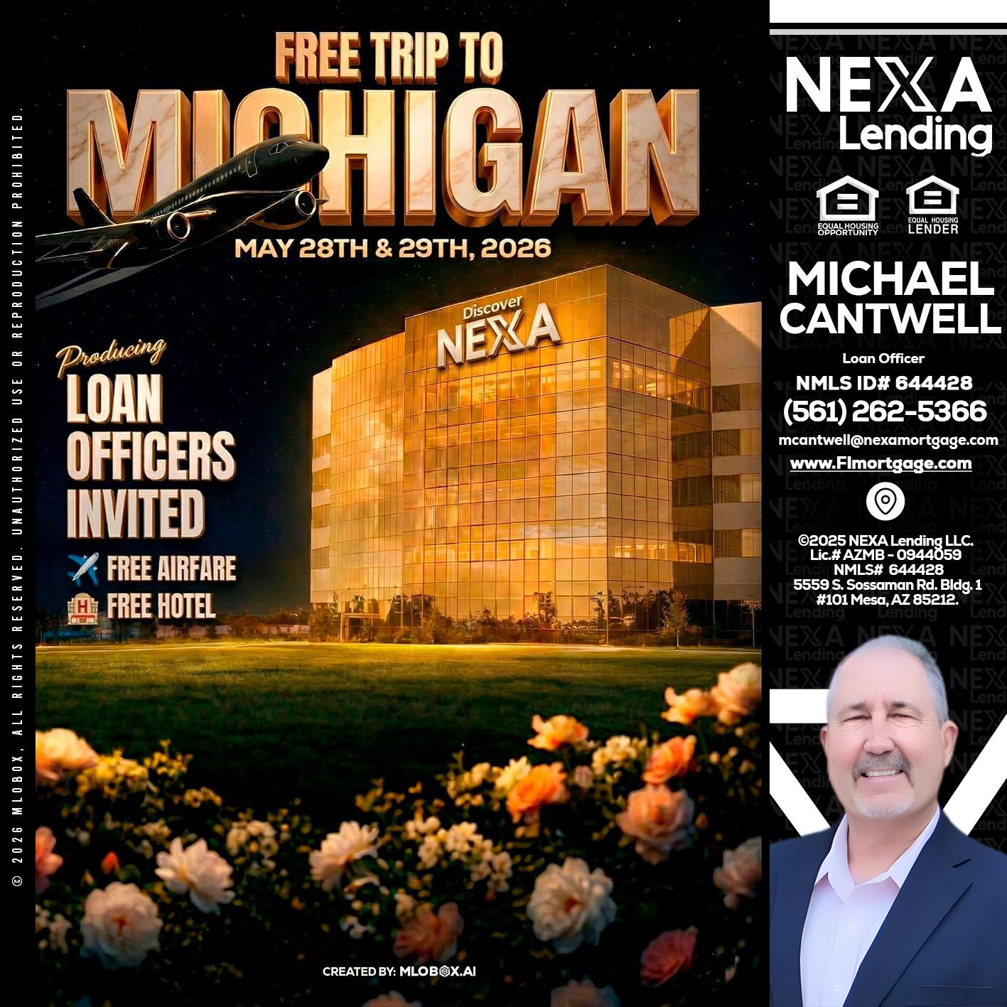 FREE TRIP TO MICHIGAN - Michael Cantwell -Loan Officer