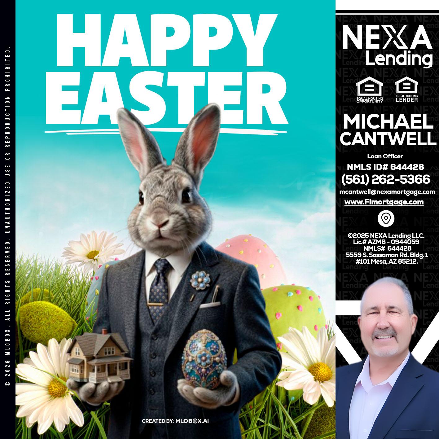 HAPPY EASTER - Michael Cantwell -Loan Officer