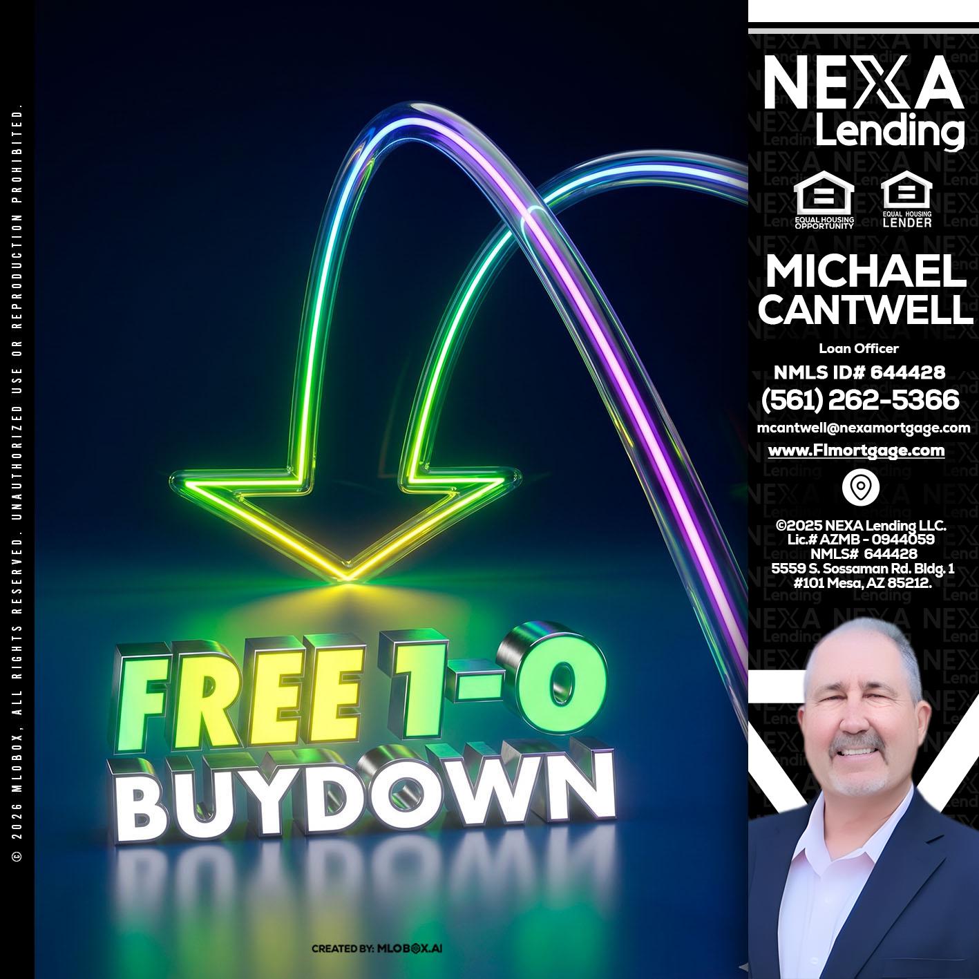 FREE 1-0 BUYDOWN - Michael Cantwell -Loan Officer