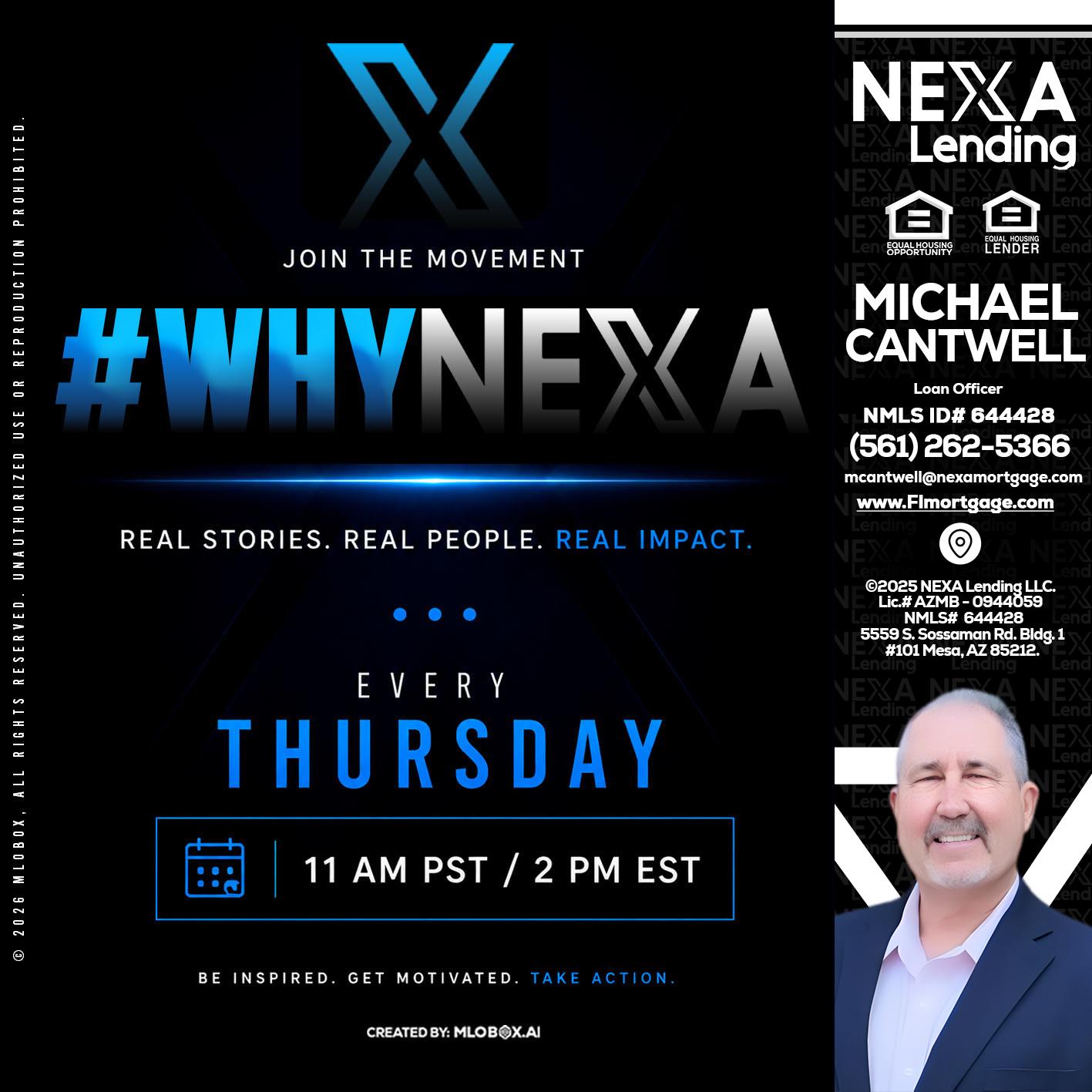 why NEXA - Michael Cantwell -Loan Officer