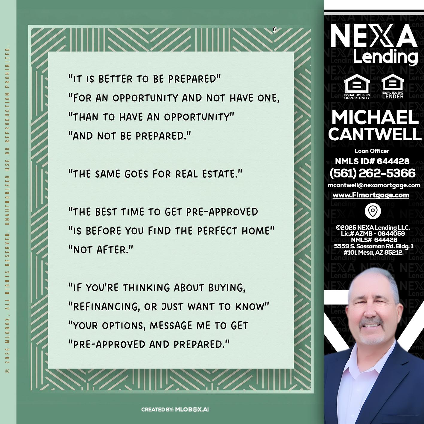 its better - Michael Cantwell -Loan Officer