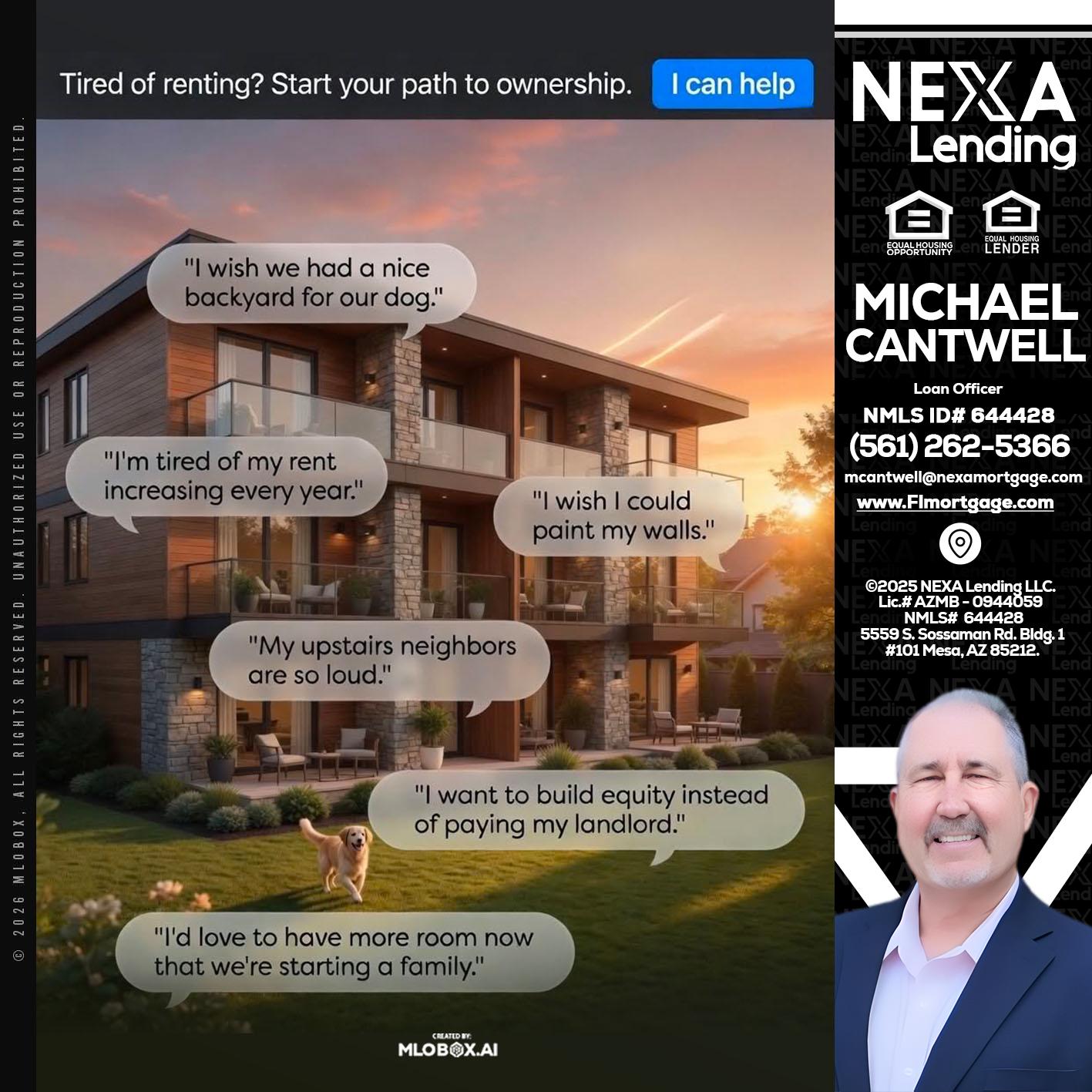 TIRED OF RENTING - Michael Cantwell -Loan Officer