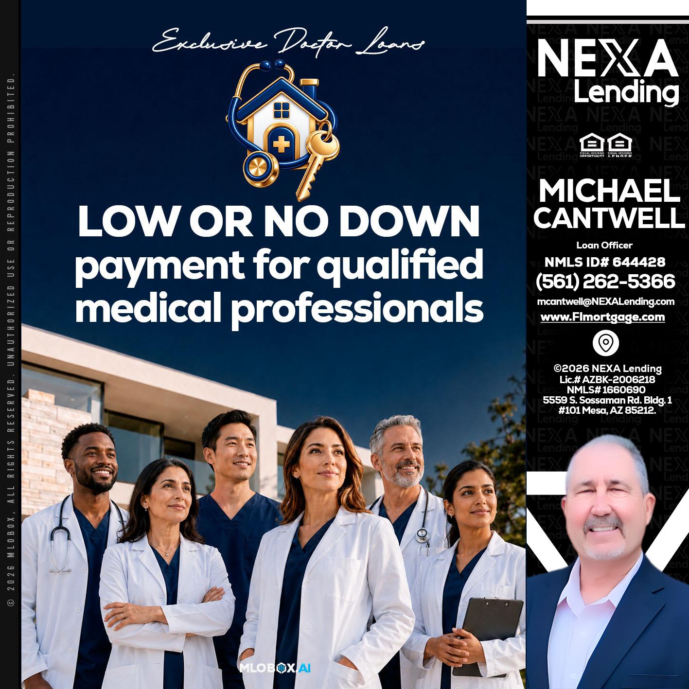 DOCTOR LOANS - Michael Cantwell -Loan Officer