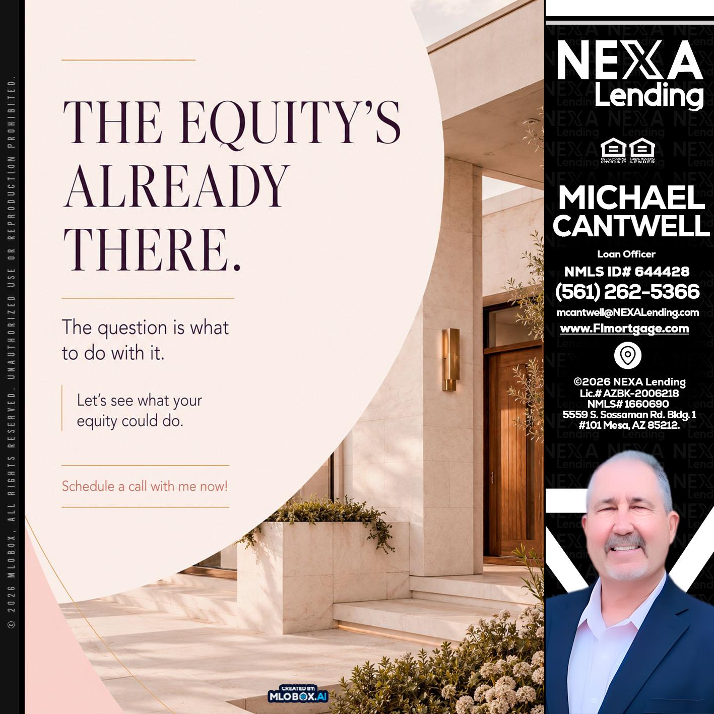 THE EQUITY'S - Michael Cantwell -Loan Officer