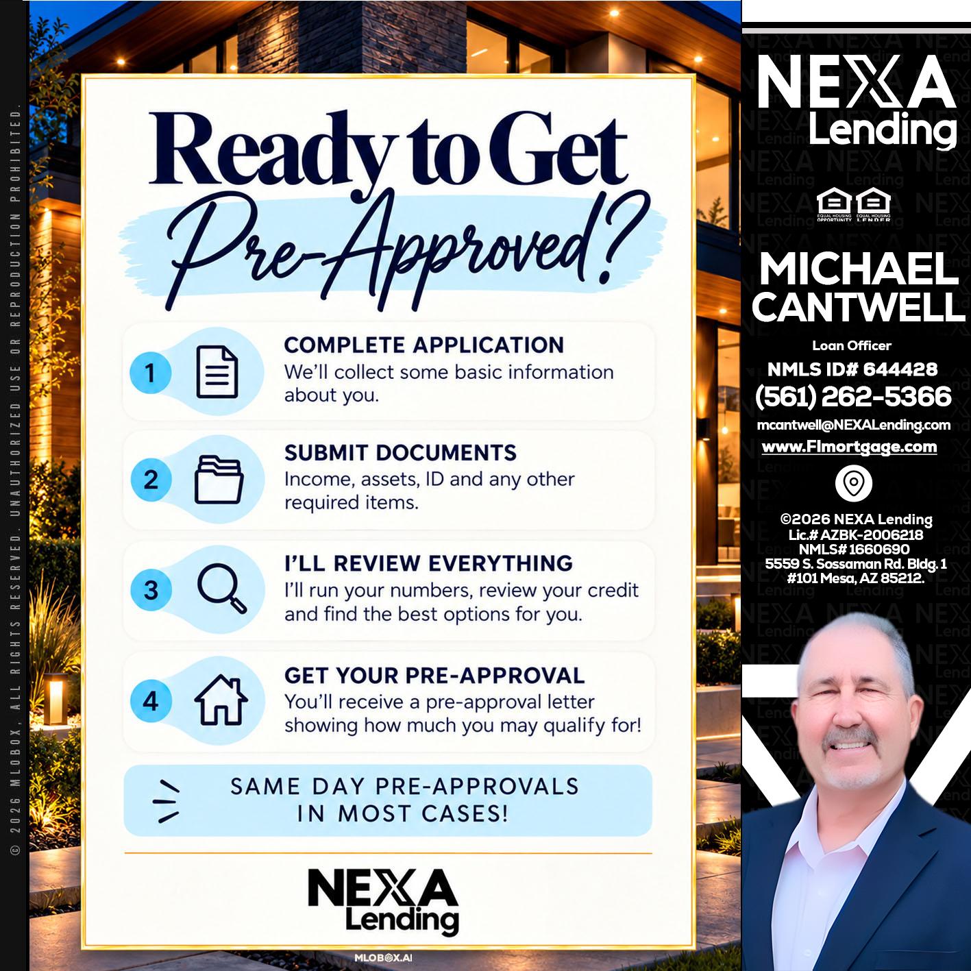 ready to get - Michael Cantwell -Loan Officer